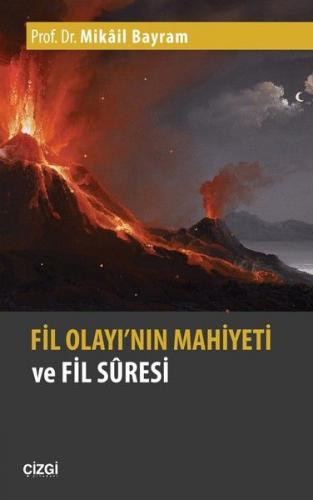 Fil Olayı'nın Mahiyeti ve Fil Suresi - Münzevi Kitabevi