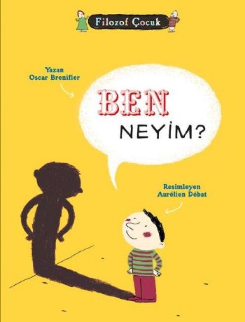 Filozof Çocuk - Ben Neyim?