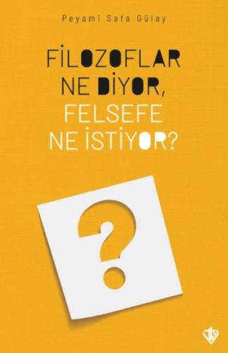 Filozoflar Ne Diyor, Felsefe Ne İstiyor? - Münzevi Kitabevi