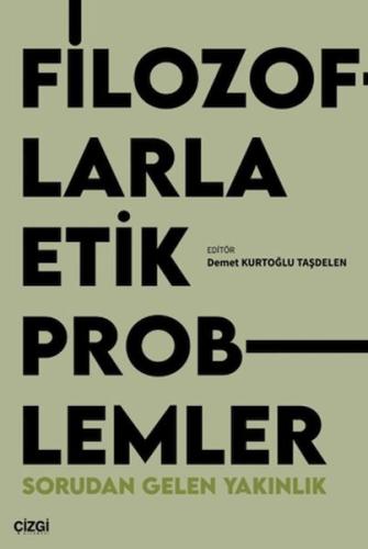 Filozoflarla Etik Problemler