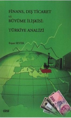 Kurye Kitabevi - Finans, Dış Ticaret ve Büyüme İlişkisi Türkiye Analiz