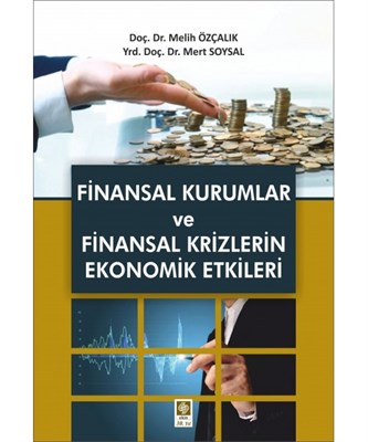 Kurye Kitabevi - Finansal Kurumlar ve Finansal Krizlerin Ekonomik Etki