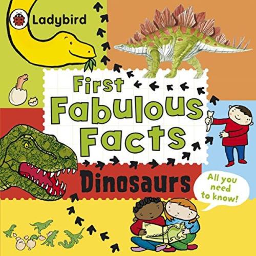 Kurye Kitabevi - First Fabulous Facts: Dinosaurs 