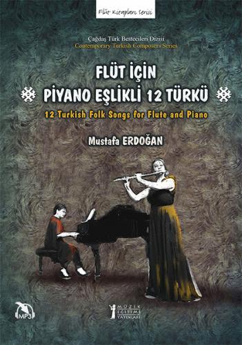 Kurye Kitabevi - Flüt İçin Piyano Eşlikli 12 Türkü