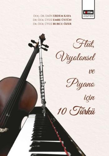 Kurye Kitabevi - Flüt Viyolensel ve Piyano için 10 Türkü