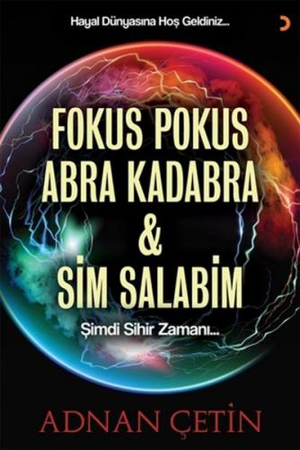 Kurye Kitabevi - Fokus Pokus Abra Kadabra ve Sim Salabim