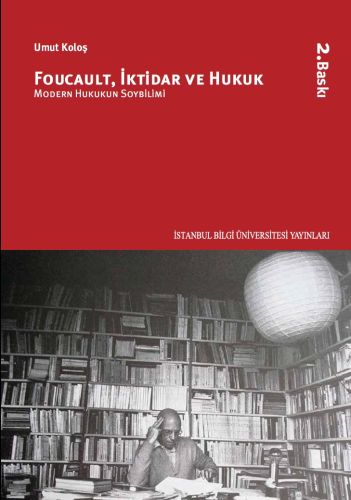 Kurye Kitabevi - Foucault İktidar ve Hukuk-Modern Hukukun Soybilimi