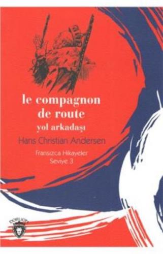 Kurye Kitabevi - Le Compagnon De Route Yol Arkadaşı Fransızca Hikayele