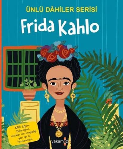 Kurye Kitabevi - Frida Kahlo - Ünlü Dahiler Serisi