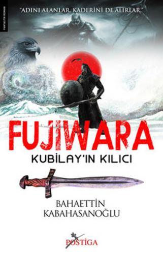 Kurye Kitabevi - Fujiwara (Kubilay'ın Kılıcı)