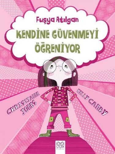 Fuşya Atılgan Kendine Güvenmeyi Öğreniyor - Münzevi Kitabevi