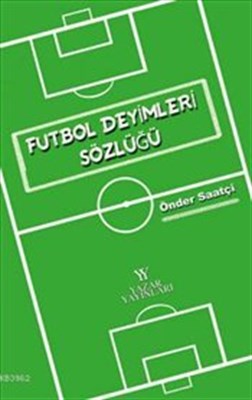 Kurye Kitabevi - Futbol Deyimleri Sözlüğü