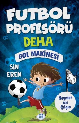 Kurye Kitabevi - Futbol Profesörü Deha 2-Gol Makinesi