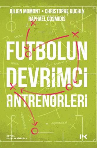 Kurye Kitabevi - Futbolun Devrimci Antrenörleri