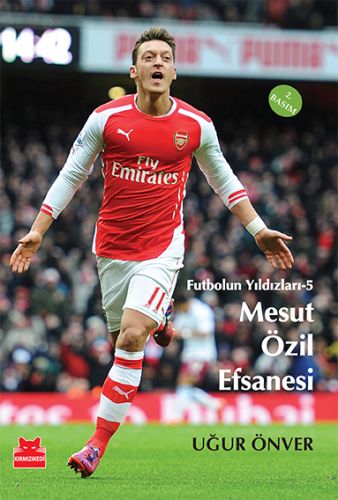 Kurye Kitabevi - Futbolun Yıldızları-5 Mesut Özil Efsanesi