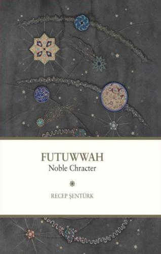 Kurye Kitabevi - Futuwwah Noble Character