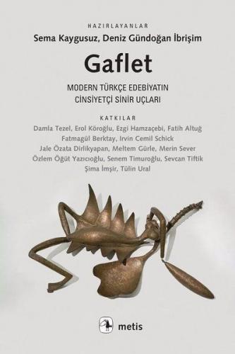 Kurye Kitabevi - Gaflet-Modern Türkçe Edebiyatın Cinsiyetçi Sinir Uçla