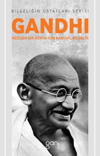 Kurye Kitabevi - Gandhi-Değişen Bir Dünya İçin Radikal Bilgelik