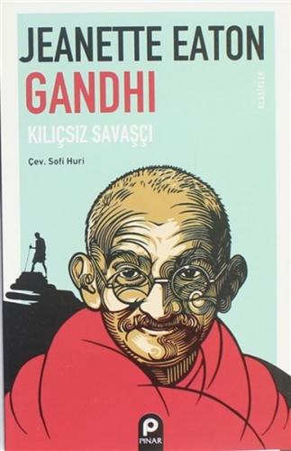 Kurye Kitabevi - Gandhi Kılıçsız Savaşçı