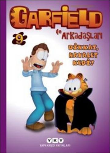 Kurye Kitabevi - Garfield İle Arkadaşları 9 Dikkat Hayalet Kedi