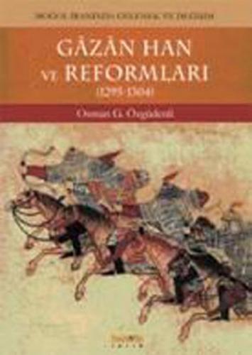 Kurye Kitabevi - Gazan Han ve Reformları (1295-1304) "Moğol İranında G