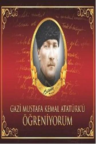 Kurye Kitabevi - Gazi Mustafa Kemal Atatürk'ü Öğreniyorum
