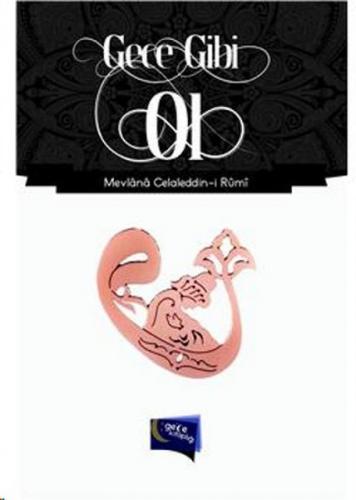 Gece Gibi Ol - Münzevi Kitabevi