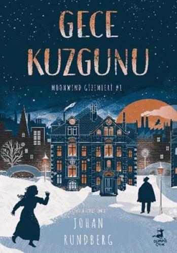 Gece Kuzgunu - Moonwınd Gizemleri - 1 - Münzevi Kitabevi