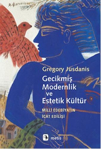 Kurye Kitabevi - Gecikmiş Modernlik ve Estetik Kültür