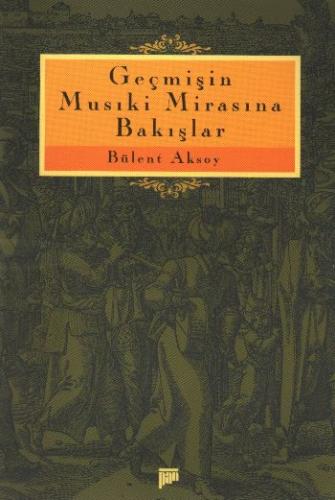Geçmişin Musıki Mirasına Bakışlar - Münzevi Kitabevi
