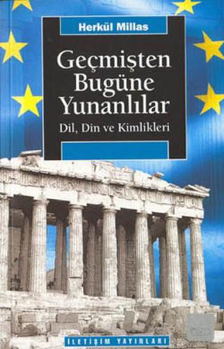 Geçmişten Bugüne Yunanlılar - Münzevi Kitabevi
