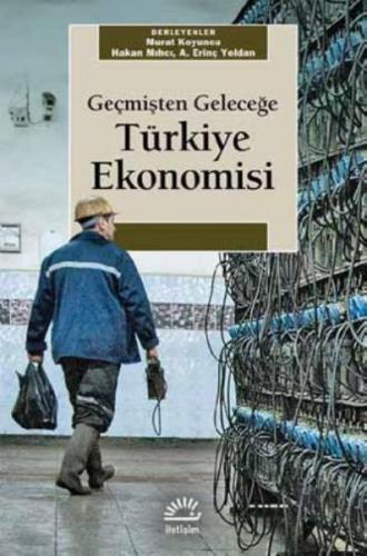 Kurye Kitabevi - Geçmişten Geleceğe Türkiye Ekonomisi