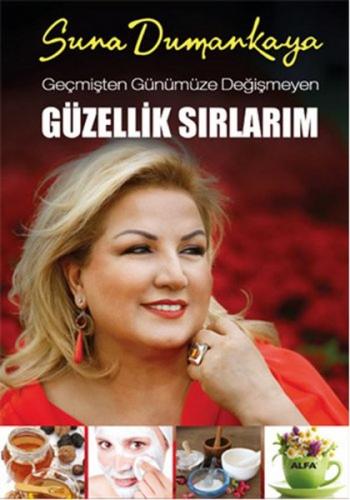 Geçmişten Günümüze Değişmeyen Güzellik Sırlarım - Münzevi Kitabevi