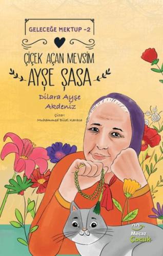 Geleceğe Mektup 2 - Çiçek Açan Mevsim Ayşe Şasa - Münzevi Kitabevi