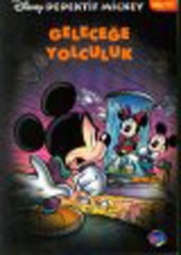 Geleceğe Yolculuk / Dedektif Mickey -11