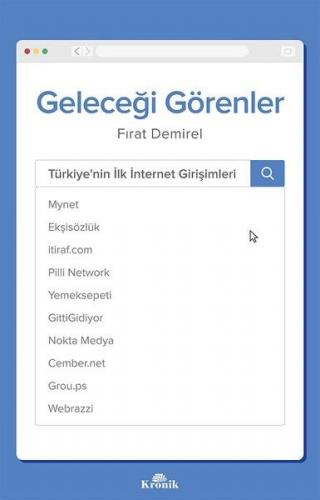 Kurye Kitabevi - Geleceği Görenler-Türkiyenin İlk İnternet Girişimleri