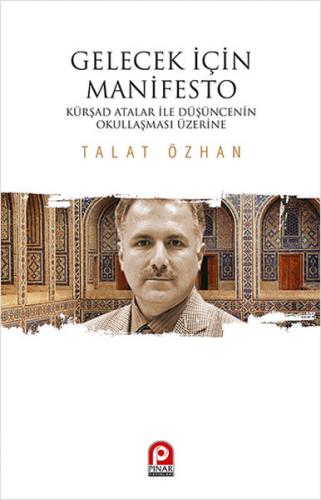 Gelecek İçin Manifesto  Kürşad Atalar ile Düşüncenin Okullaşması Üzerine