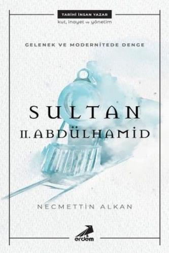 Kurye Kitabevi - Gelenek ve Modernitede Denge Sultan 2. Abdülhamid