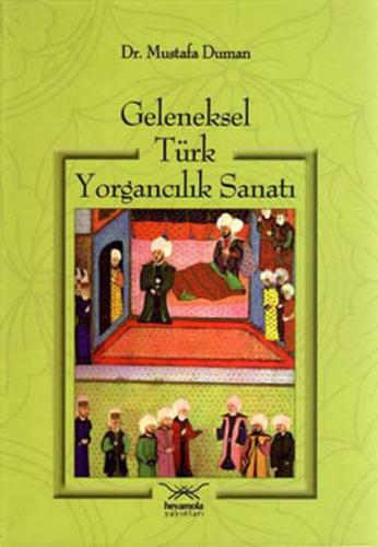 Kurye Kitabevi - Geleneksel Türk Yorgancılık Sanatı