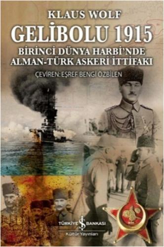 Kurye Kitabevi - Gelibolu 1915 Birinci Dünya Harbi'nde Alman Türk Aske