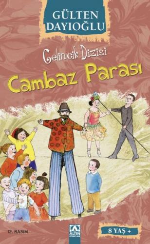 Gelincik Dizisi - Cambaz Parası