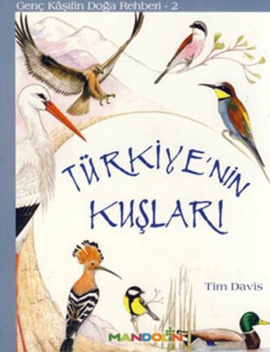 Kurye Kitabevi - Genç Kaşifin Doğa Rehberi-2: Türkiye'nin Kuşları