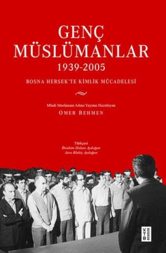 Genç Müslümanlar (1939-2005)