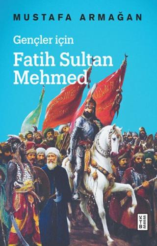 Kurye Kitabevi - Gençler İçin Fatih Sultan Mehmed