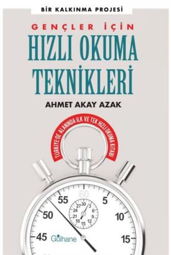 Gençler İçin Hızlı Okuma Teknikleri - Türkiye'de Alanında İlk ve Tek Hızlı Okuma Kitabı