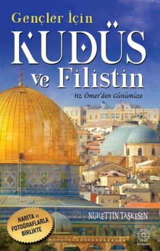 Kurye Kitabevi - Gençler İçin Kudüs Ve Filistin -Hz. Ömer'den Günümüze