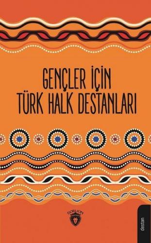Kurye Kitabevi - Gençler İçin Türk Halk Destanları