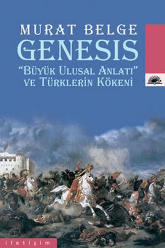 Kurye Kitabevi - Genesis "Büyük Ulusal Anlatı" ve Türklerin Kökeni