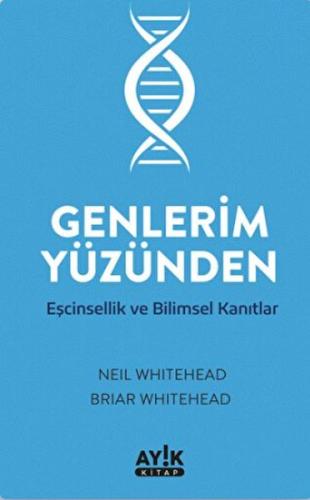 Genlerim Yüzünden