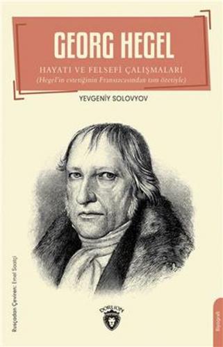 Kurye Kitabevi - Georg Hegel Hayatı Ve Felsefi Çalışmaları Biyografi